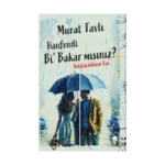 Hanfendi Bi’ Bakar mısınız? Anlatacaklarım Var…