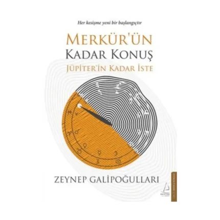 Merkür’ün Kadar Konuş Jüpiter’in Kadar İste