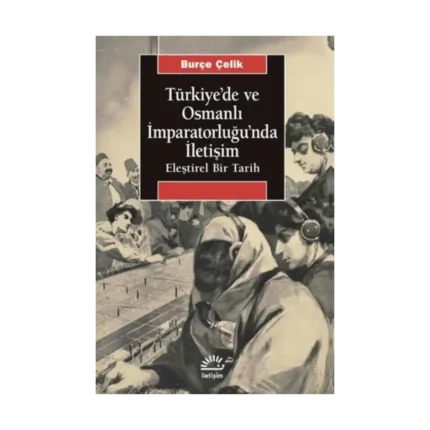 Türkiye'de ve Osmanlı İmparatorluğu'nda İletişim