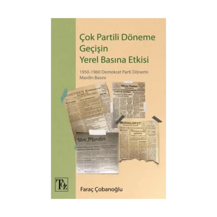 Çok Partili Döneme Geçişin Yerel Basına Etkisi