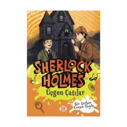 Sherlock Holmes - Üçgen Çatılar