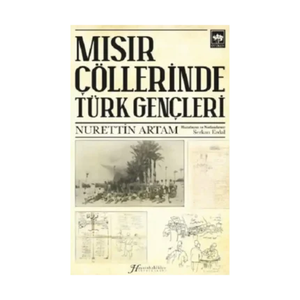Mısır Çöllerinde Türk Gençleri