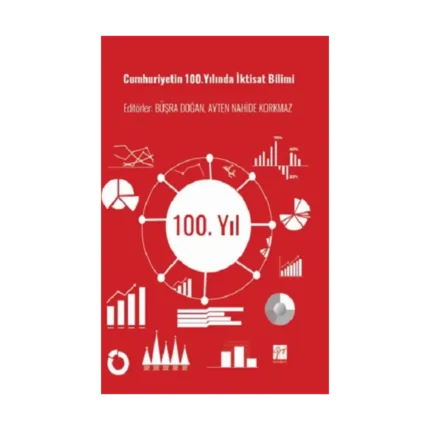 Cumhuriyetin 100.Yılında İktisat Bilimi