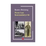 Pierre Loti Konstantiniyye’de