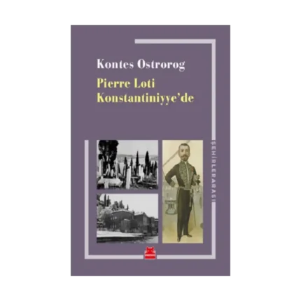 Pierre Loti Konstantiniyye’de