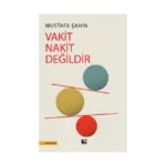 Vakit Nakit Değildir