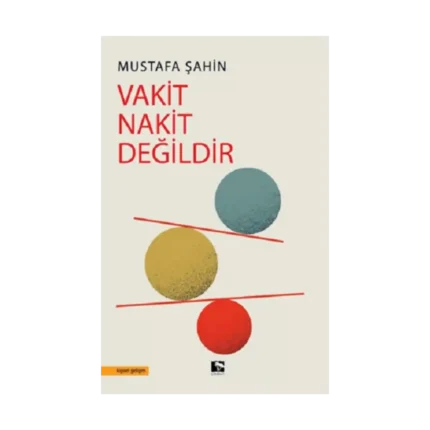 Vakit Nakit Değildir