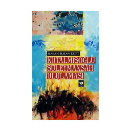 Kutalmışoğlu Süleymanşah Ululaması