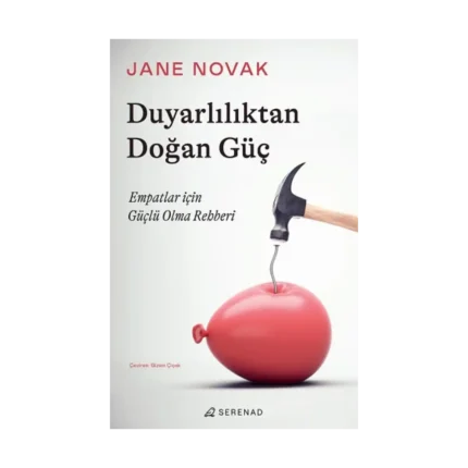 Duyarlılıktan Doğan Güç