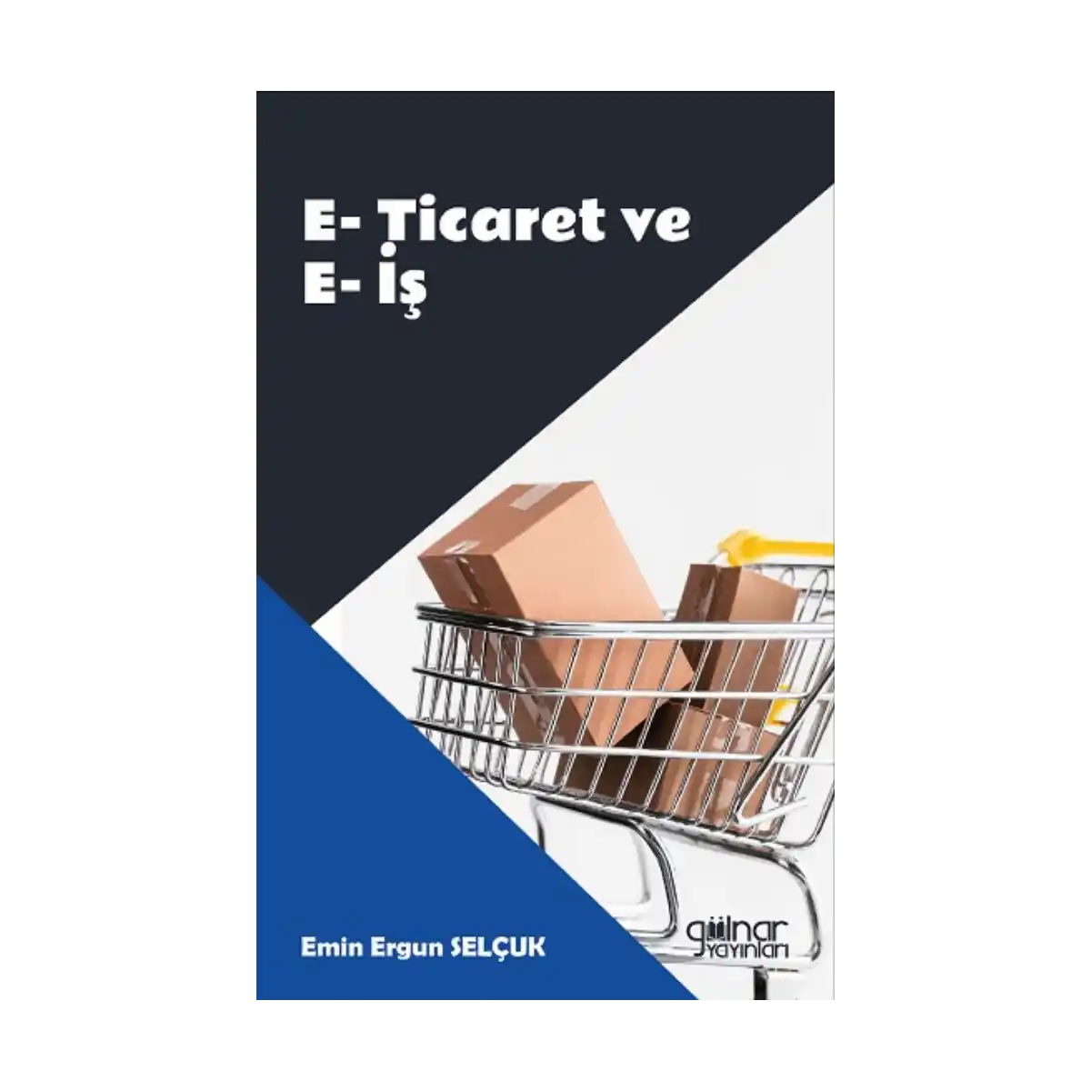 b2a55-e-ticaret-ve-e-is-1-1.webp E-Ticaret ve E-İş - Görsel 1