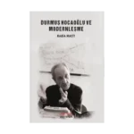 Durmuş Hocaoğlu ve Modernleşme