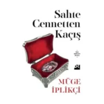Sahte Cennetten Kaçış
