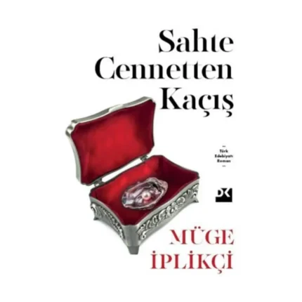 Sahte Cennetten Kaçış