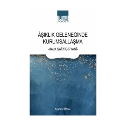 Aşıklık Geleneğinde Kurumsallaşma