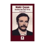 Mahir Çayan Kızıldere’den Önce 10 Ay