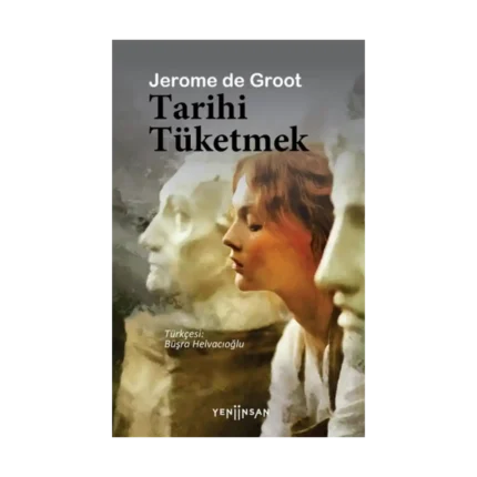 Tarihi Tüketmek