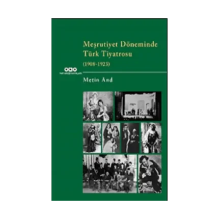 Meşrutiyet Döneminde Türk Tiyatrosu  (1908-1923)