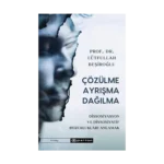Çözülme Ayrışma Dağılma