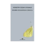 Kelebek Kozasından Çıkınca