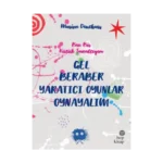 Gel Beraber Yaratıcı Ioyunlar Oynayalım