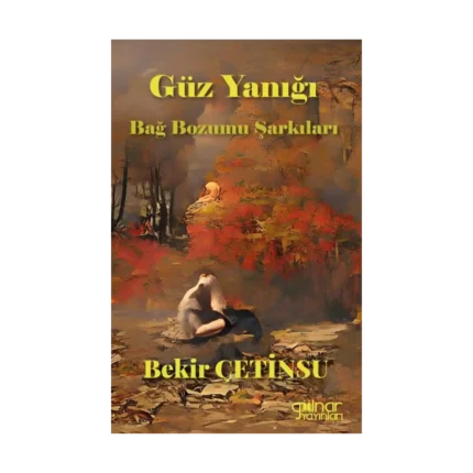 Güz Yanığı Bağ Bozumu Şarkıları