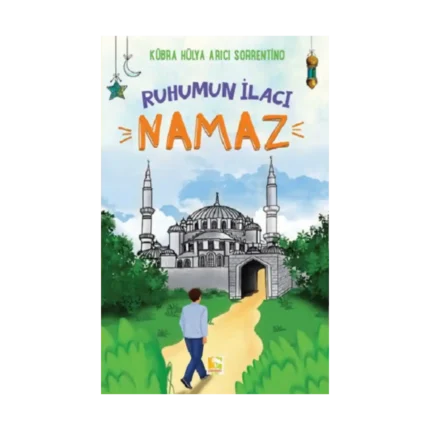 Ruhumun İlacı Namaz