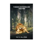 Yaban Hayvanları Üretimi (Ders Notları)