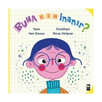 Buna Kim İnanır?