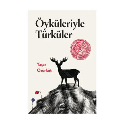 Öyküleriyle Türküler