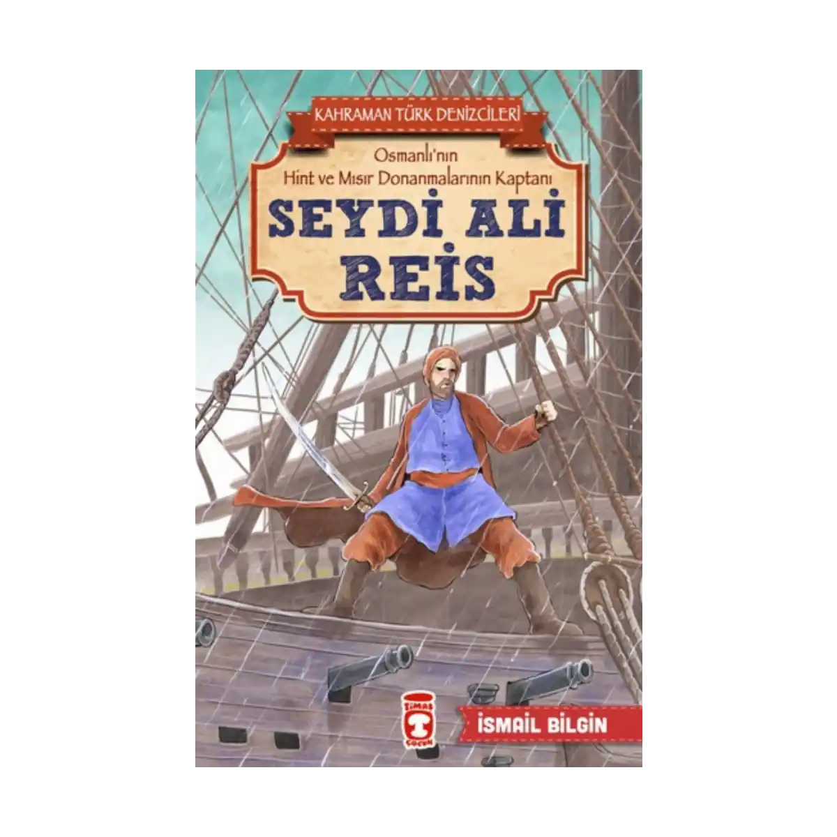 b5063-seydi-ali-reis-kahraman-turk-denizcileri-1-1.webp Seydi Ali Reis - Kahraman Türk Denizcileri - Görsel 1