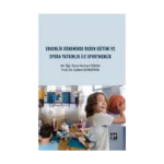 Ergenlik Döneminde Beden Eğitimi ve Spora Yatkınlık ile Sportmenlik