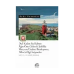 Dul Kadın Su Kabını Ağzı Öne Gelecek Şekilde Mezarın Üstünde Bırakıyorsa, Bilin Ki İlgi İstiyordur