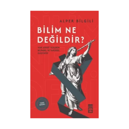 Bilim Ne Değildir?