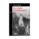 Franz Kafka Ölmek İstemiyor