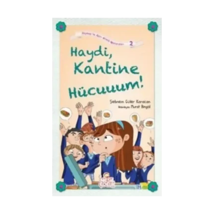 Haydi, Kantine Hücuuum!