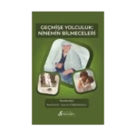 Geçmişe Yolculuk: Ninemin Bilmeceleri