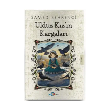 Ulduz Kız’ın Kargaları