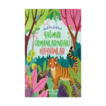 Yağmur Ormanlarındaki Hayvanlar – Hadi Keşfedelim!