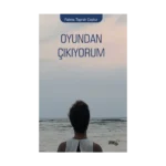 Oyundan Çıkıyorum
