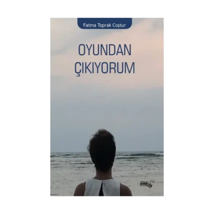 Oyundan Çıkıyorum
