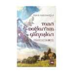 Tanrı Dağları'nın Gözyaşları