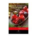 A Budget of Christmas Tales by Charles Dickens and Others