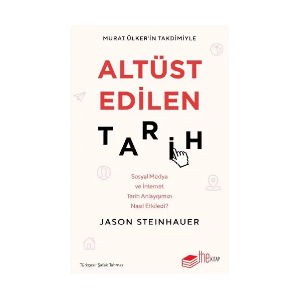 b75f7-altust-edilen-tarih-1-1.webp Altüst Edilen Tarih - Görsel 1