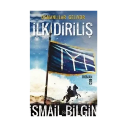 Osmanlılar Geliyor - İlk Diriliş