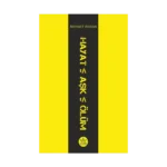 Hayat - Aşk - Ölüm