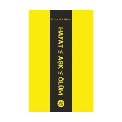 Hayat - Aşk - Ölüm