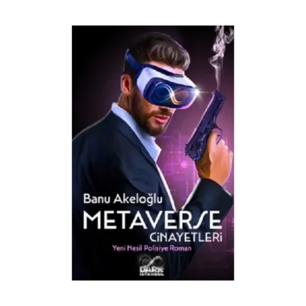 Metaverse Cinayetleri yeni Nesil Polisiye Roman