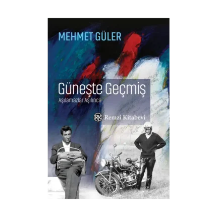 Güneşte Geçmiş (Ciltli)