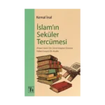 İslam’ın Seküler Tercümesi
