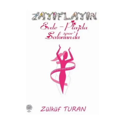 Zayıflayın - Evde Plajda Spor Salonunda